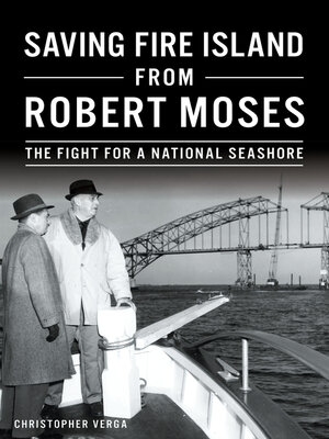 cover image of Saving Fire Island from Robert Moses